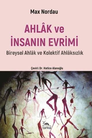 Ahlak ve İnsanın Evrimi - 1