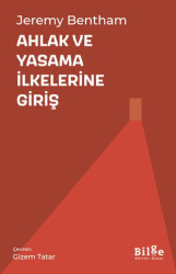 Ahlak ve Yasama İlkelerine Giriş - Bilge Kültür Sanat