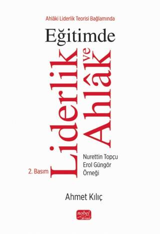 Ahlaki Liderlik Teorisi Bağlamında Eğitimde Liderlik ve Ahlak - 1