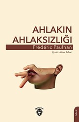 Ahlakın Ahlaksızlığı - 1