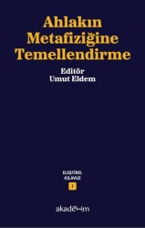 Ahlakın Metafiziğine Temellendirme - Akademim Kitaplığı