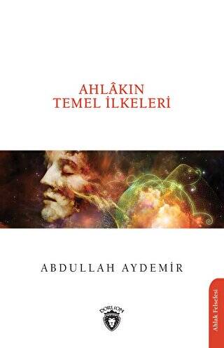 Ahlakın Temel İlkeleri - 1