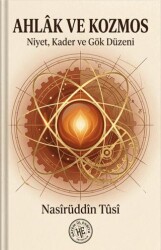 Ahlâk ve Kozmos - Hatem`ül Enbiya Yayıncılık