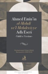 Ahmed Emin’in el-Mehdi ve’l-Mehdeviyye Adlı Eseri - Fecr Yayınları