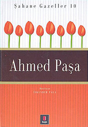 Ahmed Paşa Şahane Gazeller 10 - 1
