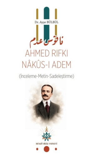 Ahmed Rıfkı Nakus-I Adem - 1