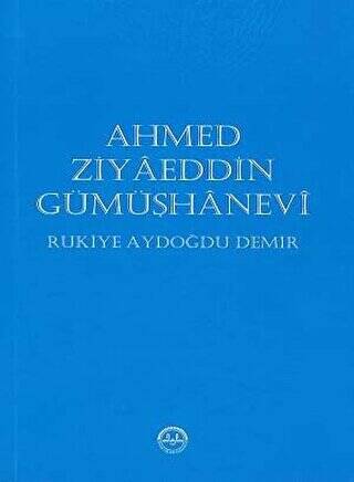 Ahmed Ziyaeddin Gümüşhanevi - 1