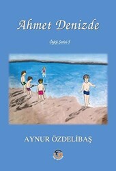 Ahmet Denizde - 1