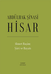 Ahmet Haşim: Şiiri ve Hayatı - 1