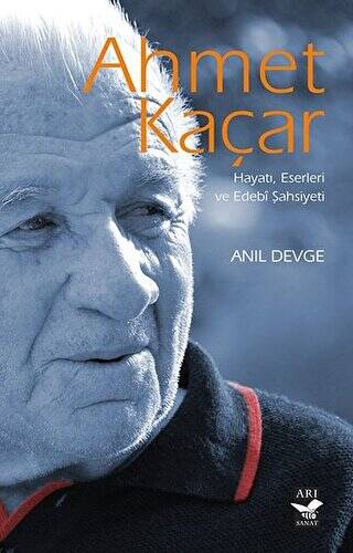Ahmet Kaçar: Hayatı Eserleri ve Edebi Şahsiyeti - 1