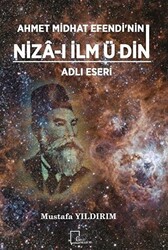 Ahmet Midhat Efendi`nin Niza-ı İlm ü Din Adlı Eseri - 1