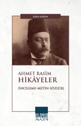 Ahmet Rasim Hikayeler - Ihlamur Akademi