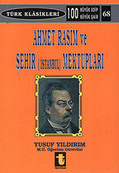 Ahmet Rasim ve Şehir İstanbul Mektupları - 1