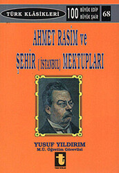 Ahmet Rasim ve Şehir İstanbul Mektupları - 1