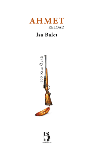 Ahmet Reload - 100 Kısa Öykü - 1