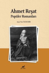 Ahmet Reşat Popüler Romanları - 1