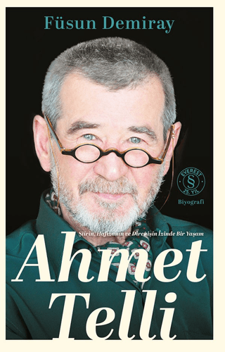 Ahmet Telli - Şiirin Hafızanın ve Direnişin İzinde Bir Yaşam - 1