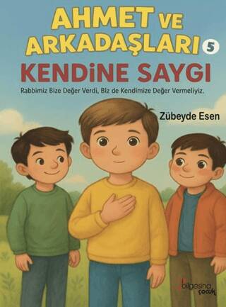 Ahmet ve Arkadaşları 5 - Kendine Saygı - 1