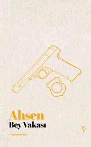 Ahsen Bey Vakası - 1