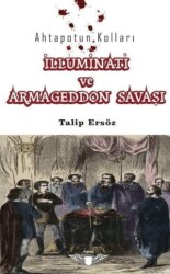 Ahtapotun Kolları İlluminati ve Armagedon Savaşı - Zekider Yayınları