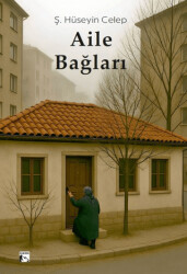 Aile Bağları - Alaska Yayınevi