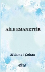 Aile Emanettir - 1