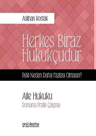 Aile Hukuku - Herkes Biraz Hukukçudur - 1