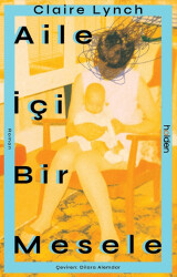 Aile İçi Bir Mesele - Holden Kitap