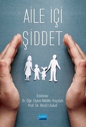 Aile İçi Şiddet - Nobel Akademik Yayıncılık