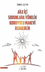 Aile İçi Sorunlara Yönelik Koruyucu Manevi Rehberlik - 1