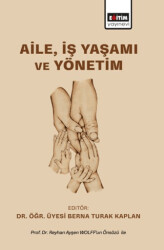 Aile, İş Yaşamı ve Yönetim - Eğitim Yayınevi - Bilimsel Eserler