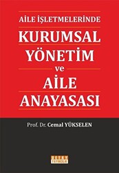 Aile İşletmelerinde Kurumsal Yönetim ve Aile Anayasası - 1