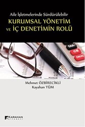 Aile İşletmelerinde Sürdürülebilir Kurumsal Yönetim ve İç Denetimin Rolü - 1