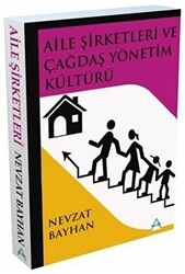 Aile Şirketleri ve Çağdaş Yönetim Kültürü - 1