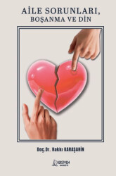 Aile Sorunları, Boşanma ve Din - Serüven Yayınevi