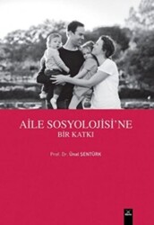 Aile Sosyolojisi`ne Bir Katkı - 1