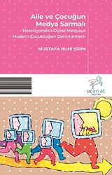 Aile ve Çocuğun Medya Sarmalı - 1