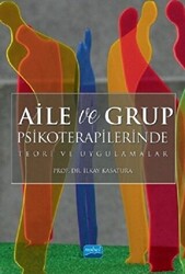 Aile ve Grup Psikoterapilerinde Teori ve Uygulamalar - 1