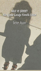 Aile ve Şiddet - Ütopya Yayınevi