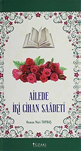 Ailede İki Cihan Saadeti - 1