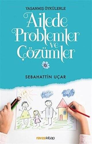 Ailede Problemler ve Çözümler - 1