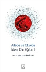 Ailede ve Okulda İdeal Din Eğitimi - 1