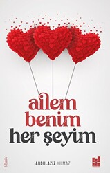 Ailem Benim Her Şeyim - Mgv Yayınları