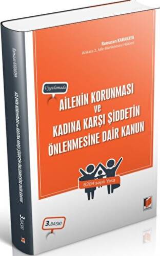 Ailenin Korunması ve Kadına Karşı Şiddetin Önlenmesine Dair Kanun - 1