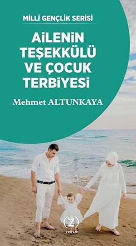 Ailenin Teşekkülü ve Çocuk Terbiyesi - 1