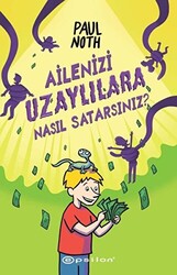 Ailenizi Uzaylılara Nasıl Satarsınız - 1