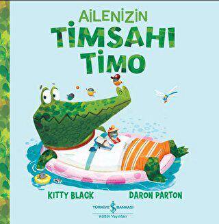 Ailenizin Timsahı Timo - 1