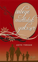 Aileye Mutluluk Yakışır - 1