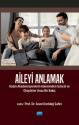 Aileyi Anlamak - Nobel Akademik Yayıncılık