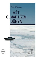 Ait Olmadığım Dünya - 1